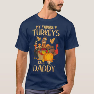 T-shirt Mes Dindons Favoris M'Appelent Papa Thanksgiving D