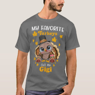 T-shirt Mes Dindons Préférés M'Appelent Gigi Matching Than