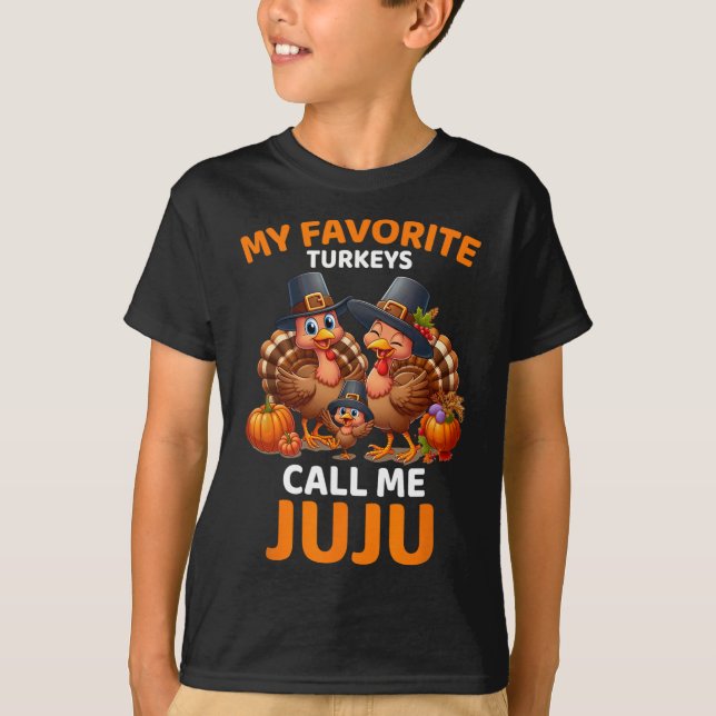 T-shirt Mes Dindons Préférés M'Appelent Juju (Devant)