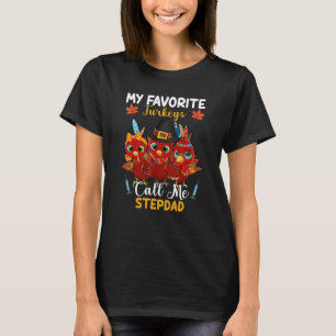 T-shirt Mes Dindons Préférés M'Appelent Stepdad Matching M