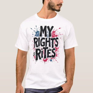 T-shirt MES DROITS = RITES - Jour de l'Indépendance Gras G