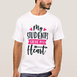 T-shirt Mes élèves ont volé mon coeur mignon École enseign