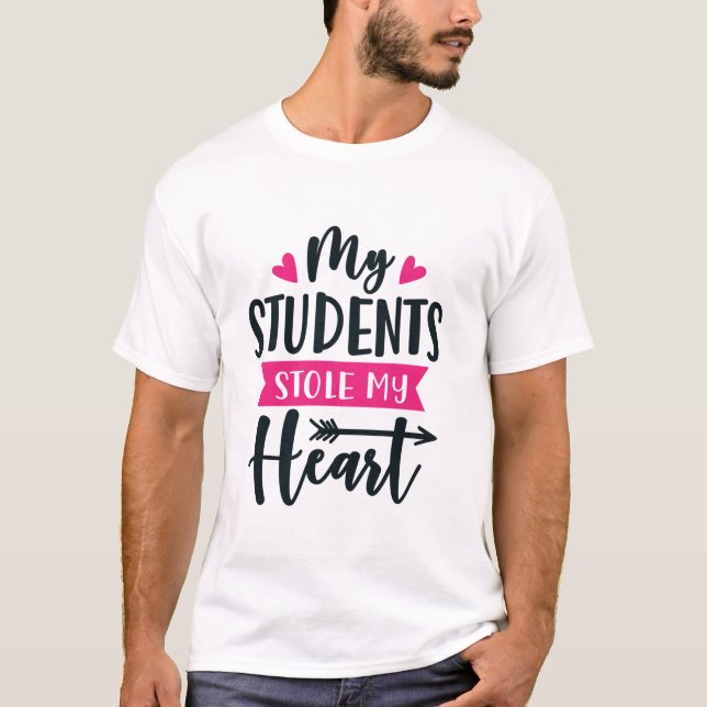 T-shirt Mes élèves ont volé mon coeur mignon École enseign (Devant)