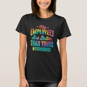 T-shirt Mes employés sont meilleurs que les vôtres Da du p