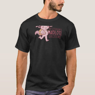 T-shirt MES ÉTUDIANTS AXOLOTL QUESTIONS Drôle Enseignant P