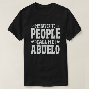 T-shirt Mes Gens Favoris M'Appelent Abuelo Grandpa Cadeau