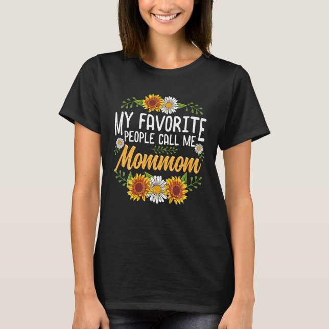 T-shirt Mes Gens Favoris M'Appelent Fête des mères maman (Devant)