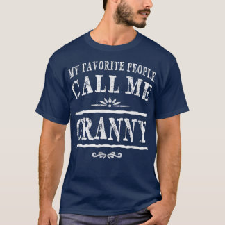 T-shirt Mes Gens Favoris M'Appelent Granny Grandma Cadeau