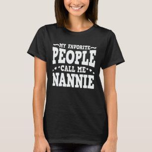 T-shirt Mes Gens Favoris M'Appelent Nannie Funny Grand-mè