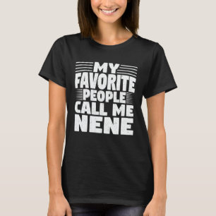 T-shirt Mes Gens Favoris M'Appelent Nene Funny Grandma Cad
