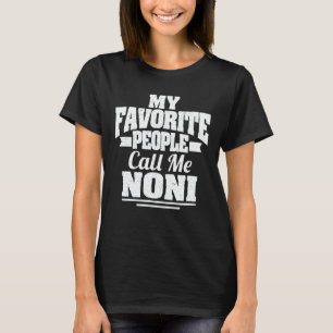 T-shirt Mes Gens Favoris M'Appelent Noni Funny Grandma Cad