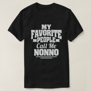 T-shirt Mes Gens Favoris M'Appelent Nonno Funny Grand-pa