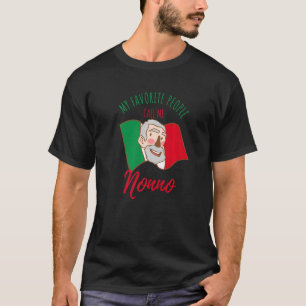 T-shirt Mes Gens Favoris M'Appelent Nonno Italien Grand-pa
