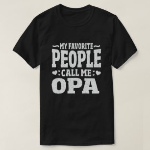 T-shirt Mes Gens Favoris M'Appelent Opa- Funny Grandpa Cad