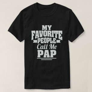 T-shirt Mes Gens Favoris M'Appelent Pap Funny Grandpa Cade
