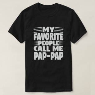 T-shirt Mes Gens Favoris M'Appelent Pap-Pap Amusant Grand-
