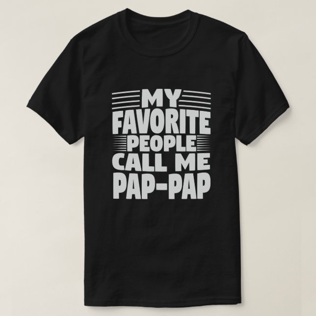 T-shirt Mes Gens Favoris M'Appelent Pap-Pap Amusant Grand- (Design devant)