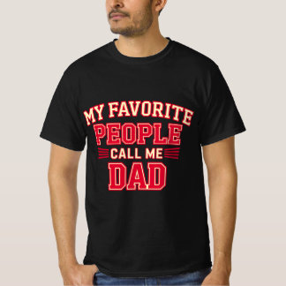 T-shirt Mes Gens Favoris M'Appelent Papa