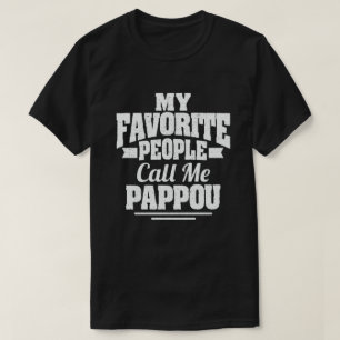 T-shirt Mes Gens Favoris M'Appelent Pappou - Drôle Cadeau