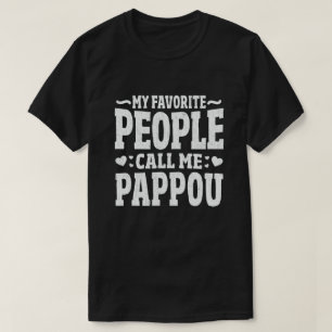 T-shirt Mes Gens Favoris M'Appelent Pappou Funny Grandpa