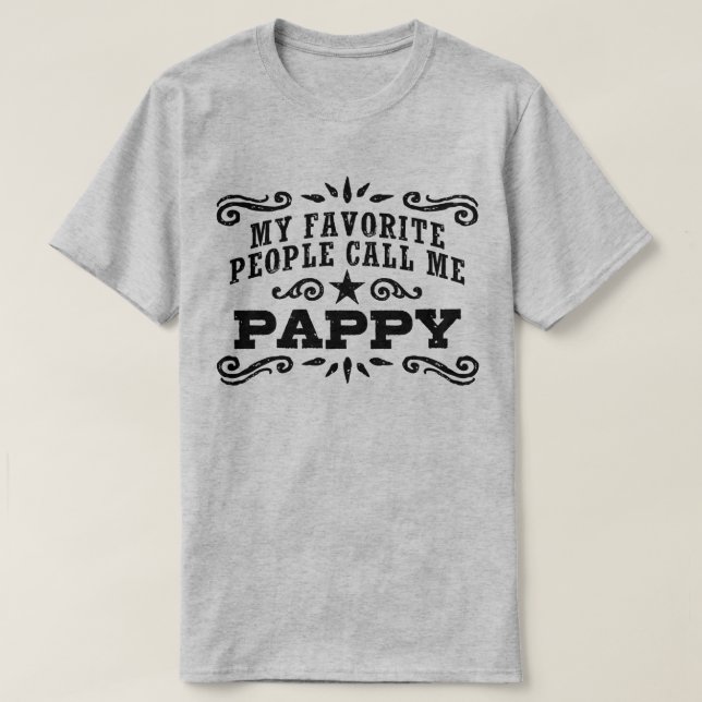 T-shirt Mes Gens Favoris M'Appelent Pappy (Design devant)