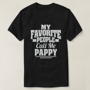 T-shirt Mes Gens Favoris M'Appelent Pappy Funny Grand-Père