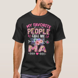 T-shirt Mes gens favoris m'appellent Ma chemise Drôle Mère