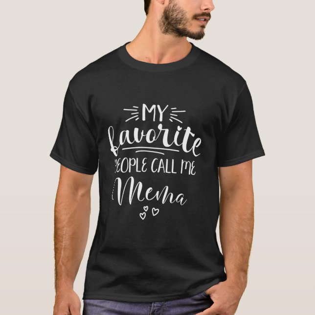 T-shirt Mes gens favoris m'appellent Mema (Devant)