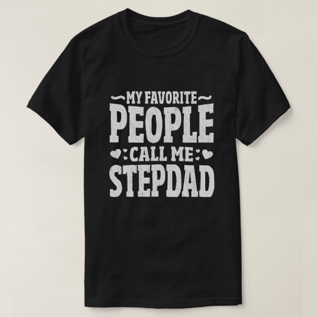 T-shirt Mes gens favoris m'appellent Stepdad - Drôle cadea (Design devant)