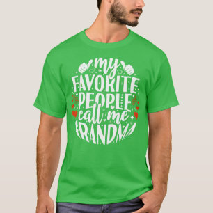 T-shirt Mes gens préférés appellent grand-mère