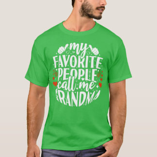 T-shirt Mes gens préférés appellent grand-mère