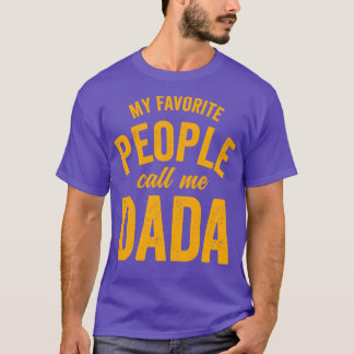 T-shirt Mes Gens Préférés M'Appelent DadaOrange
