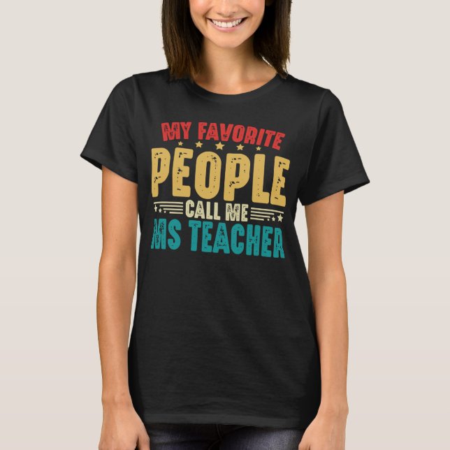 T-shirt Mes Gens Préférés M'Appelent Mme Enseignante Vinta (Devant)