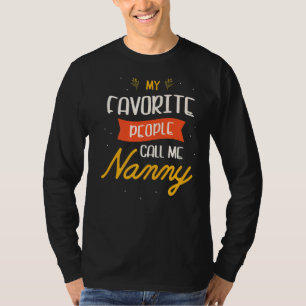 T-shirt Mes Gens Préférés M'Appelent Nanny Pour Un Enseign