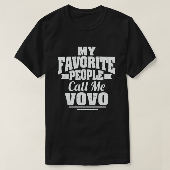 T-shirt Mes Gens Préférés M'Appelent Vovo Funny Grand-Père (Design devant)