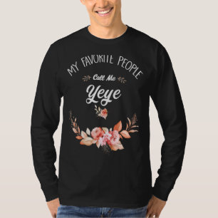 T-shirt Mes Gens Préférés M'Appelent Yeye Femmes Vintages
