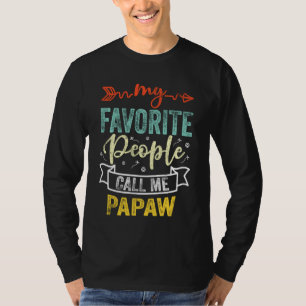 T-shirt Mes gens préférés m'appellent Papaw Vintage Retro