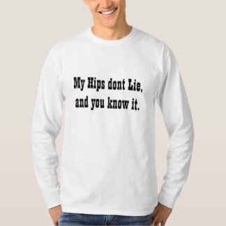 T-shirt Mes hanches ne se trouvent pas, et vous le savez