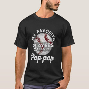 T-shirt Mes Joueurs De Baseball Préférés M'appellent Pop P