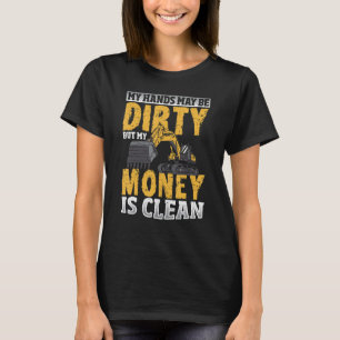 T-shirt Mes Mains Sont Peut-Être Sale, Mais Mon Argent Est