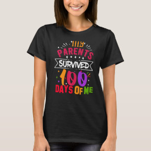 T-shirt Mes Parents Ont Survécu À 100 Jours De Scolarité D