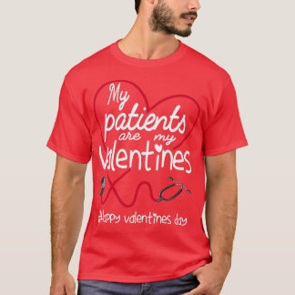 T-shirt Mes patients sont mes valentines infirmière de la