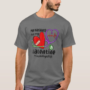 T-shirt Mes Patients Sont Mon Valentine Funny Nurse Cardio