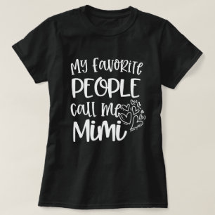 T-shirt Mes personnes préférées m'appellent cadeau de l