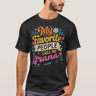T-shirt Mes personnes préférées m'appellent maman Grana Fl