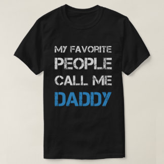 T-shirt Mes personnes préférées m'appellent papa