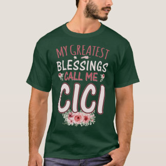 T-shirt Mes Plus Grandes Bénédictions Appelez-Moi Cici Flo