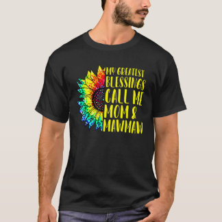T-shirt Mes plus grandes bénédictions Appelez-Moi Maman Ma