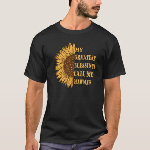 T-shirt Mes plus grandes bénédictions appelez-moi Mawmaw M
