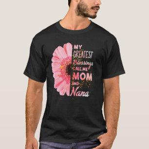 T-shirt Mes Plus Grandes Bénédictions M'Appelent Maman Et 